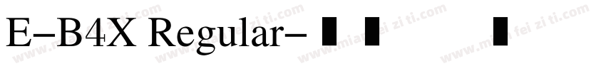 E-B4X Regular字体转换